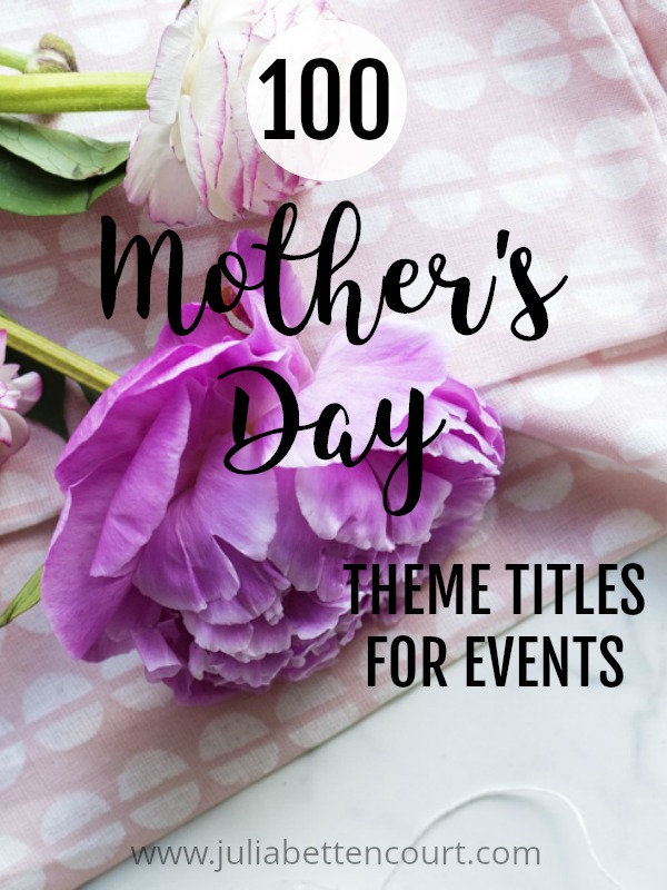 Julia Bettencourt Blog Mother  s Day Theme  List