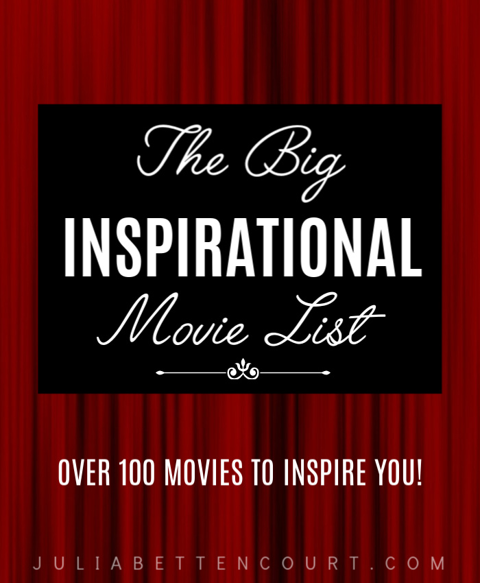 Big Movie List of Inspirational Movies