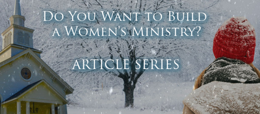 Build a Womne's Ministry Series