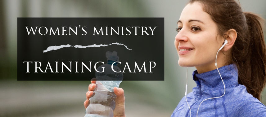 Women's Ministry Training Camp